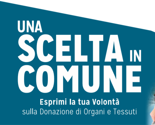 Una scelta in Comune: di' il tuo sì alla donazione di organi e tessuti!